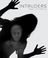 Смотреть Онлайн Злоумышленники / Intruders [2014]